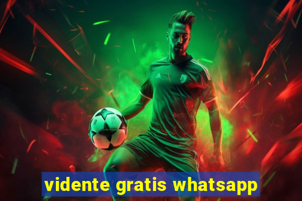 vidente gratis whatsapp